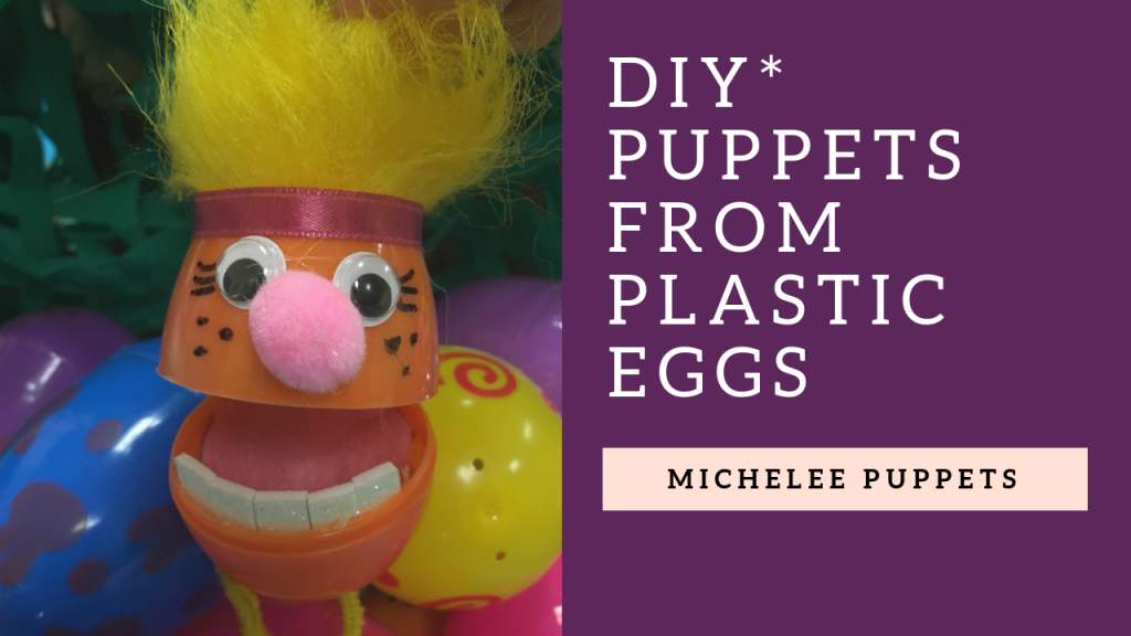 Reuse Plastic Eggs to Make Hand Puppets Michelee Puppets